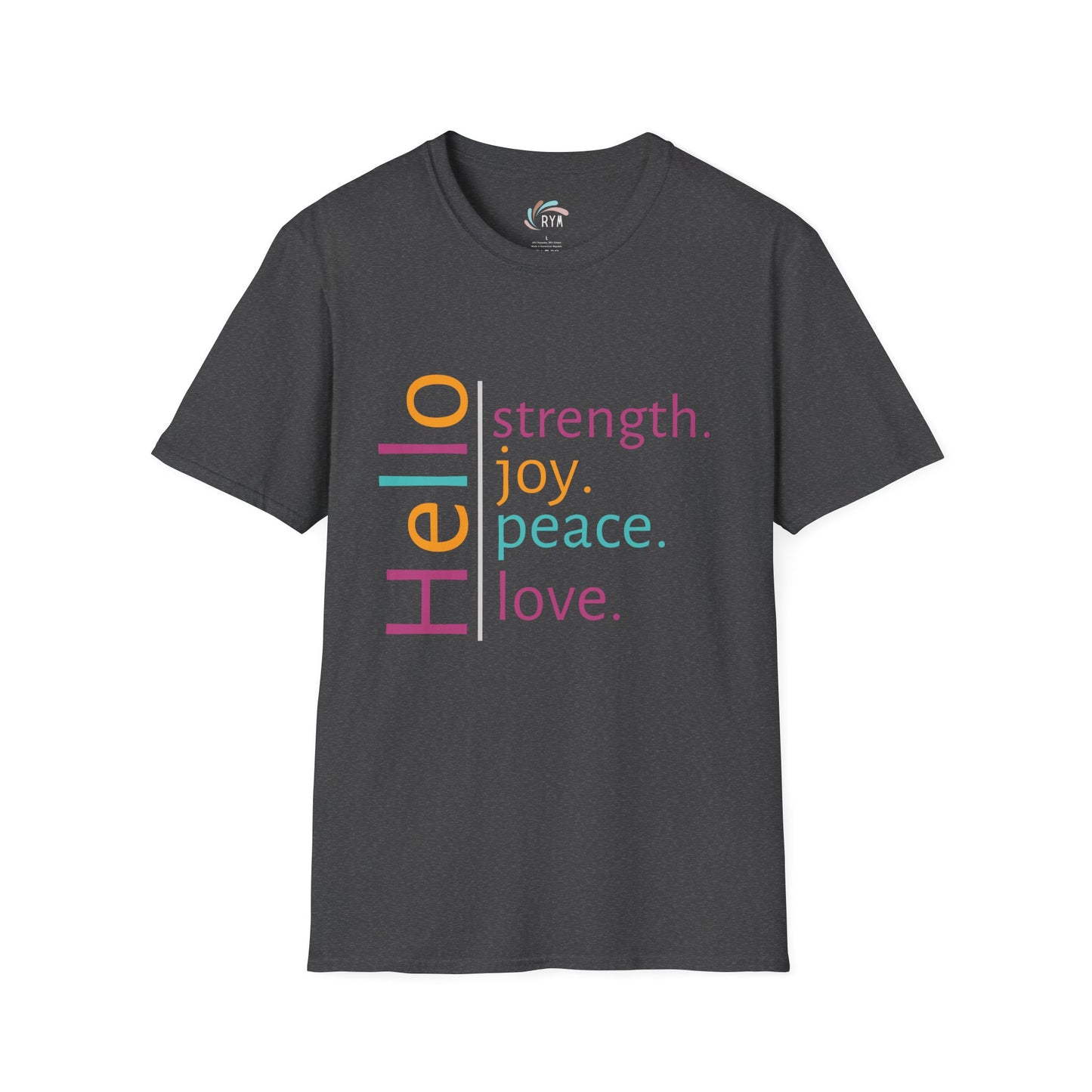 Hello Strength. Joy. Peace. Love T-Shirt